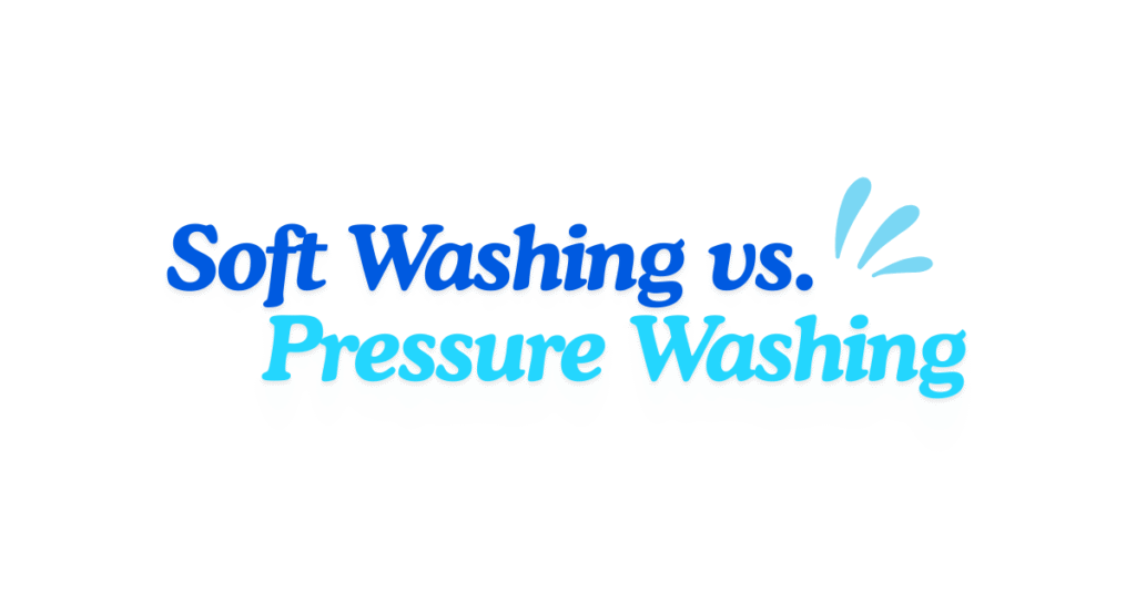 Text graphic with the words "Soft Washing vs. Pressure Washing" in blue, with a splash graphic next to "vs.", on a white background.